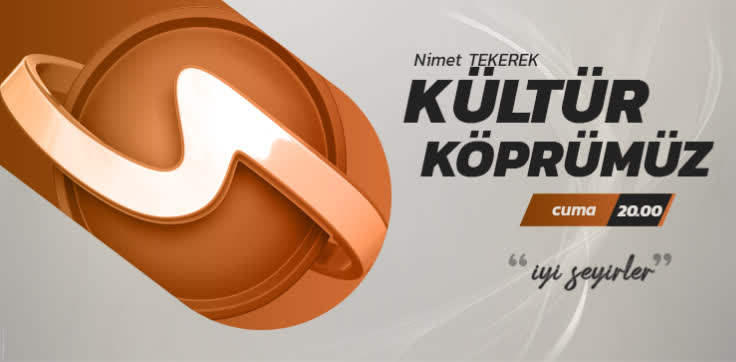 KÜLTÜR KÖPRÜMÜZ